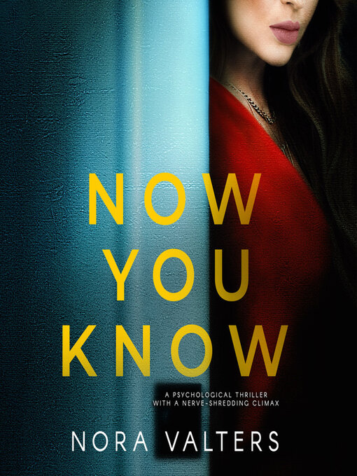 Title details for Now You Know by Nora Valters - Available